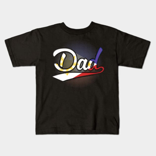 Filipino Dad - Gift for Filipino From Philippines Kids T-Shirt by Country Flags